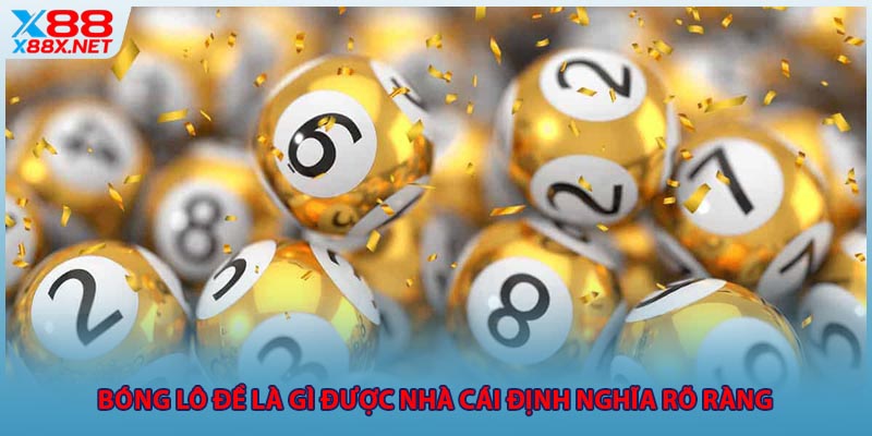 Bóng lô đề là gì được nhà cái định nghĩa rõ ràng