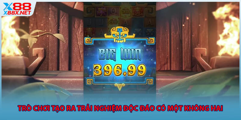 Trò chơi tạo ra trải nghiệm độc đáo có một không hai